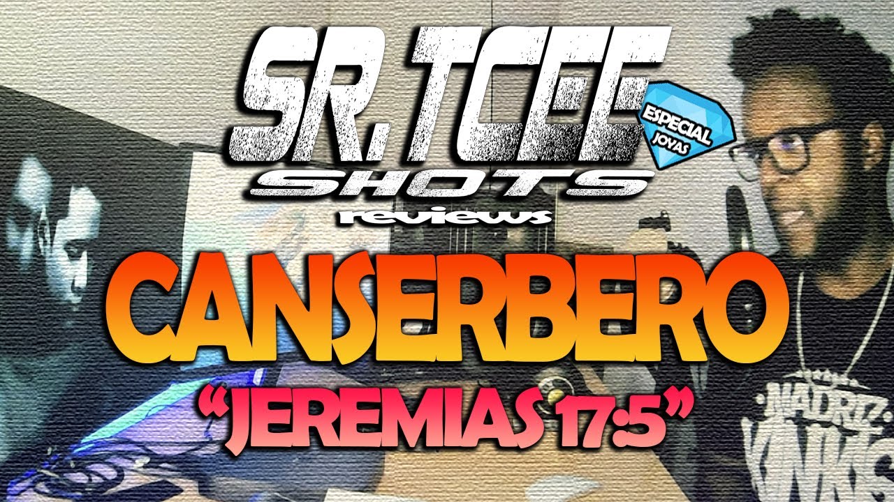 🎧SR.TCEE SHOTS 👀 - 💎JOYAS #1 - Canserbero - Jerem&iacute;as 17:5 (Video Oficial) [reaccion] 🤟🏿