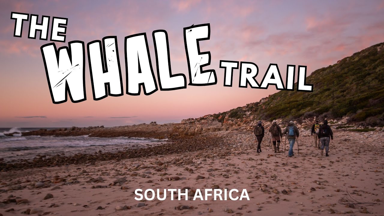 The Whale Trail - Whales, Sore Feet & Wine? Hiking South Africa&rsquo;s Most Beautiful Trail!!!