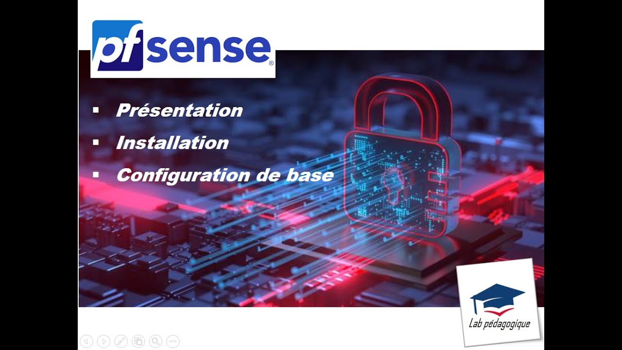 Installation et configuration de base du Routeur Parefeu PFsense