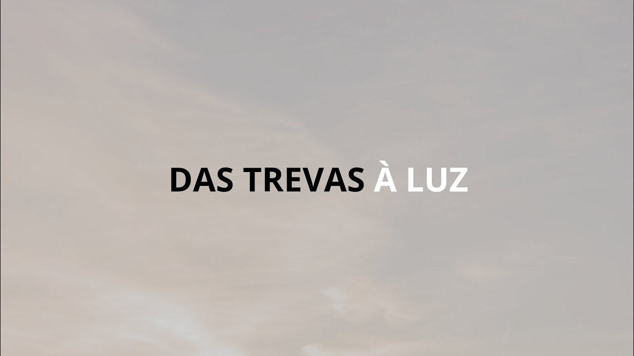 Das trevas à luz - Som do Céu