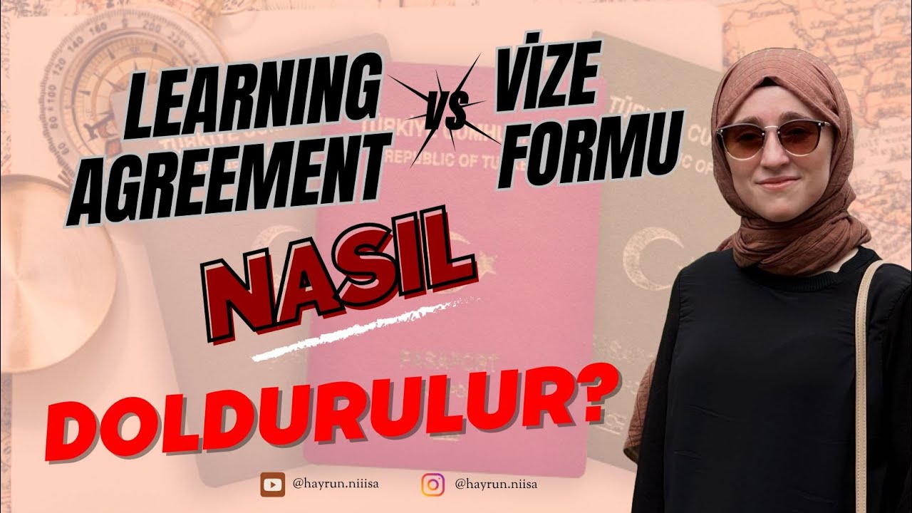 LEARNING AGREEMENT VE VİZE BAŞVURU FORMU NASIL DOLDURULUR? |  VİZE RANDEVU TARİHİM NE ZAMAN GELDİ?