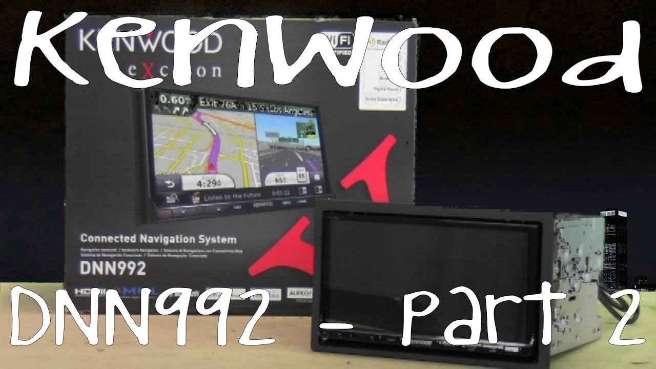 Kenwood DNN992 - Part 2 - Out Of The Box