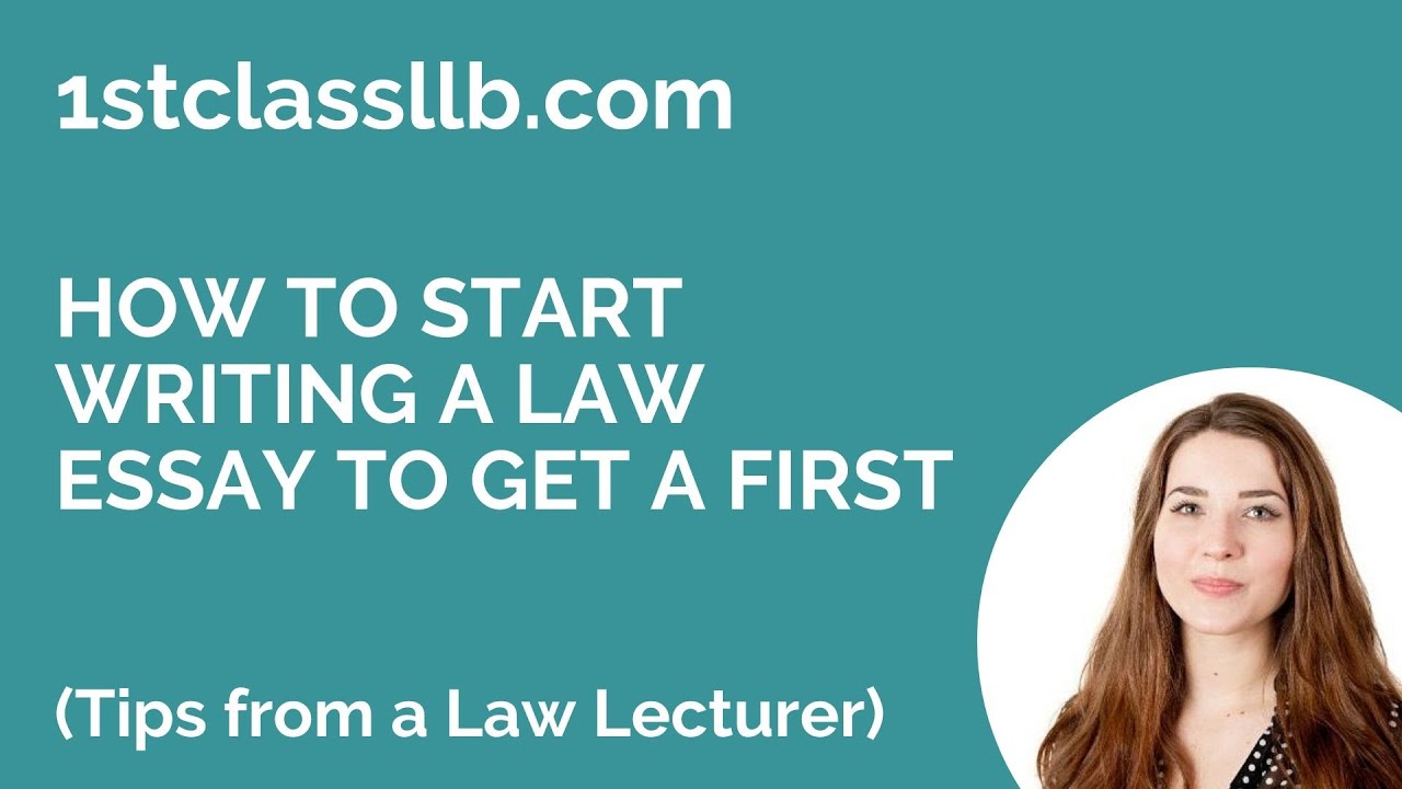 How to Start Writing a Law Essay to Get a First (Tips from a Law Lecturer)
