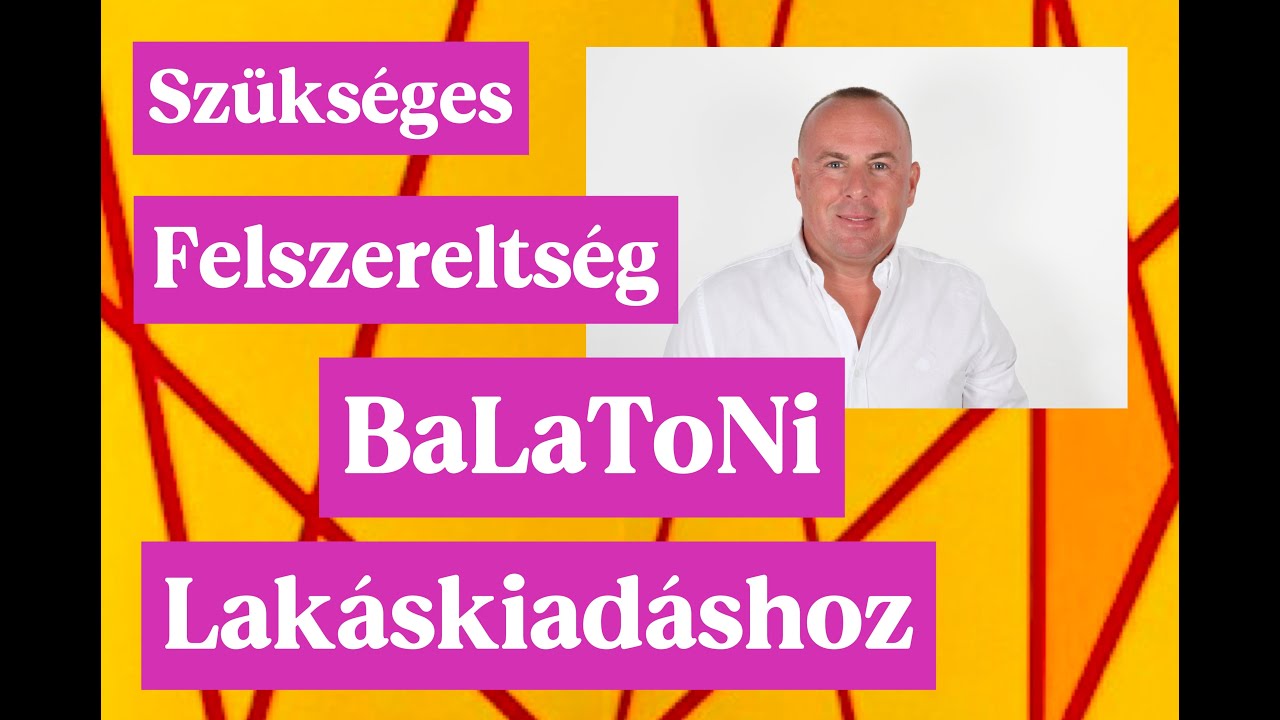 Szükséges felszereltség balatoni lakáskiadáshoz