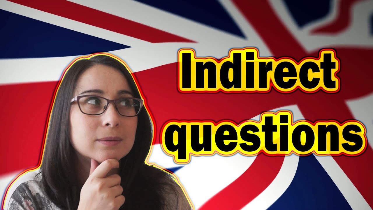 Indirect questions (Косвенные вопросы) - урок английского.