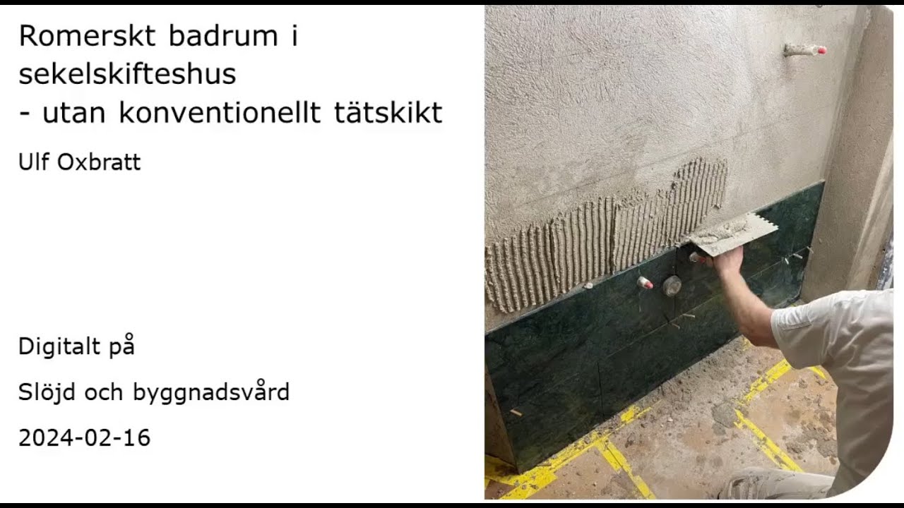 Romerskt badrum i sekelskifteshus - utan konventionellt tätskikt