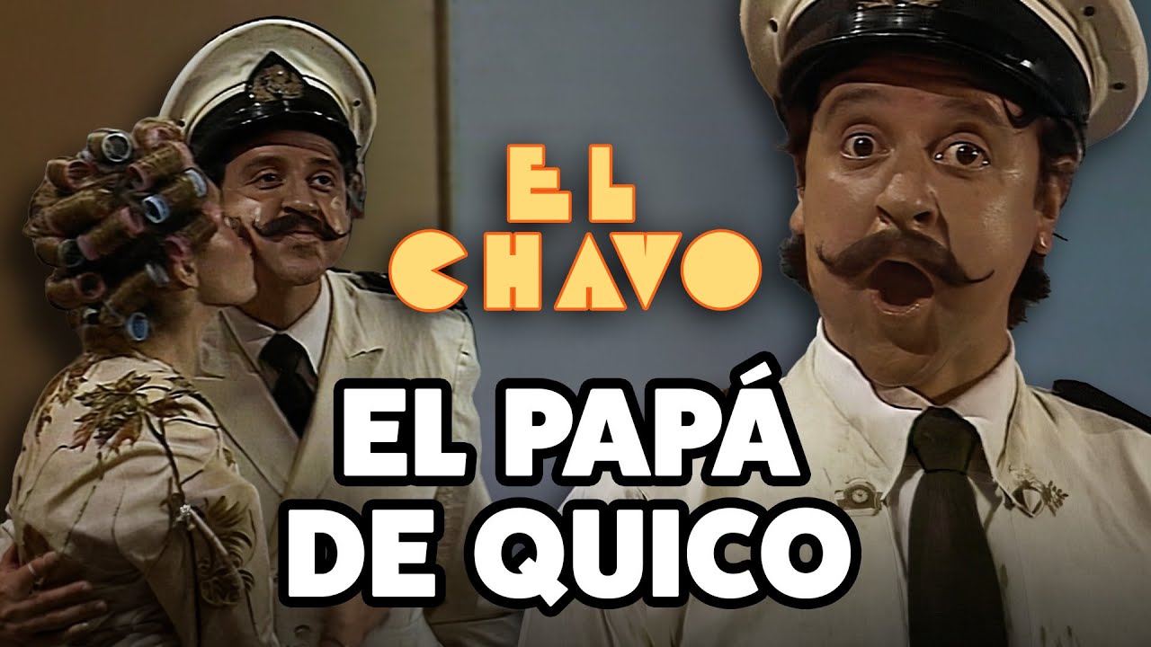 ¿Qué pasó con el papá de Quico? | El Chavo del 8