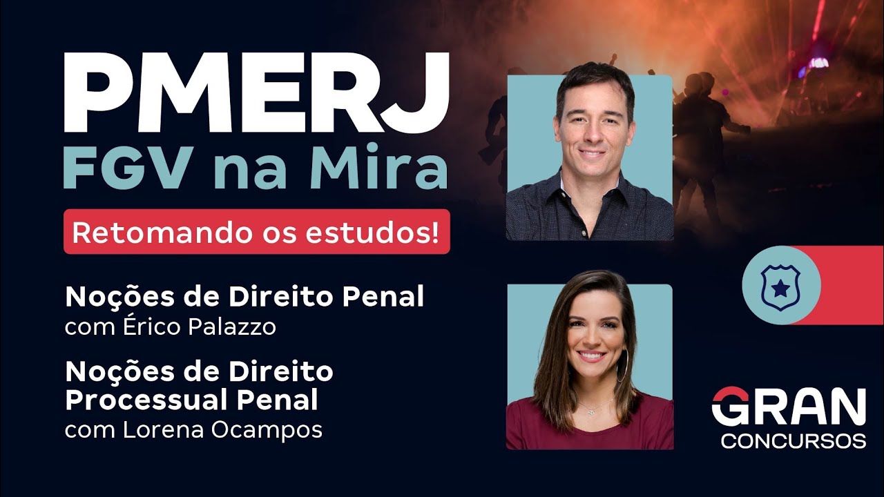 Concurso PMERJ - FGV na Mira: Retomando os estudos! |  Direito Penal e Direito Processual Penal