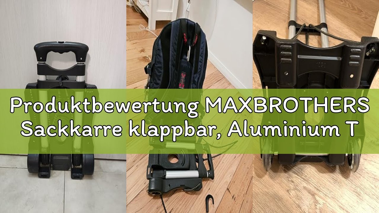 Produktbewertung MAXBROTHERS Sackkarre klappbar, Aluminium Transportkarre klappbar, 50 kg/110 lb Tra