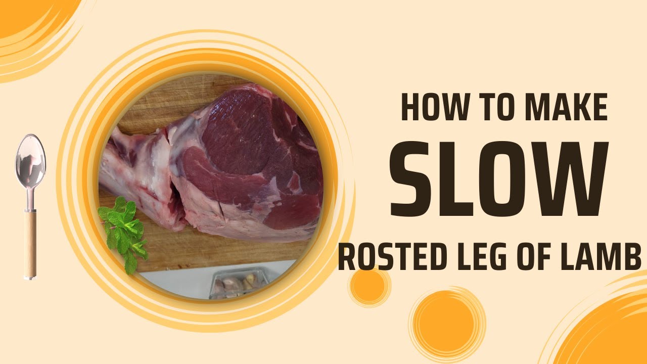 How to Cook the Perfect Roast Leg of Lamb (Step-by-Step Recipe)
