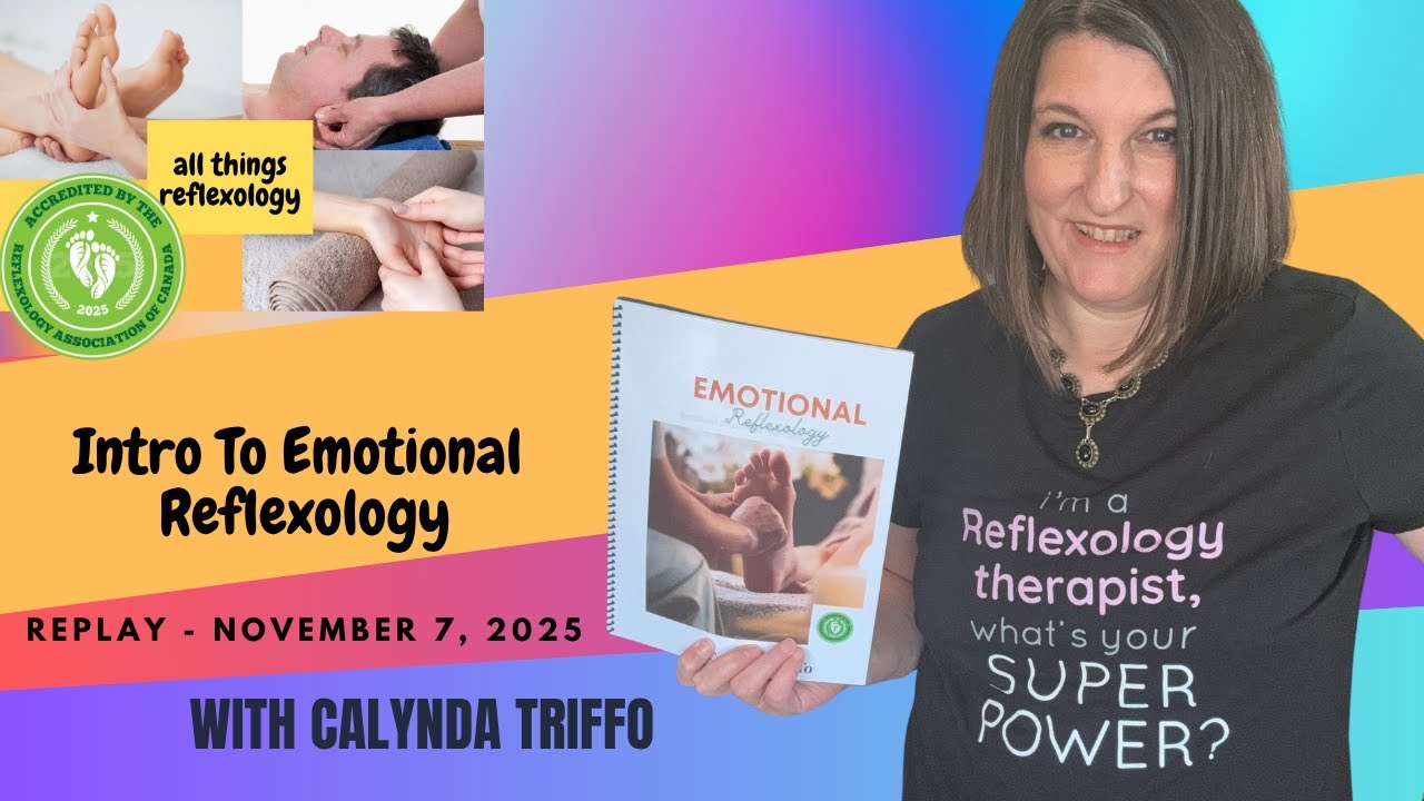 Intro To Emotional Reflexology Recording November 7, 2025