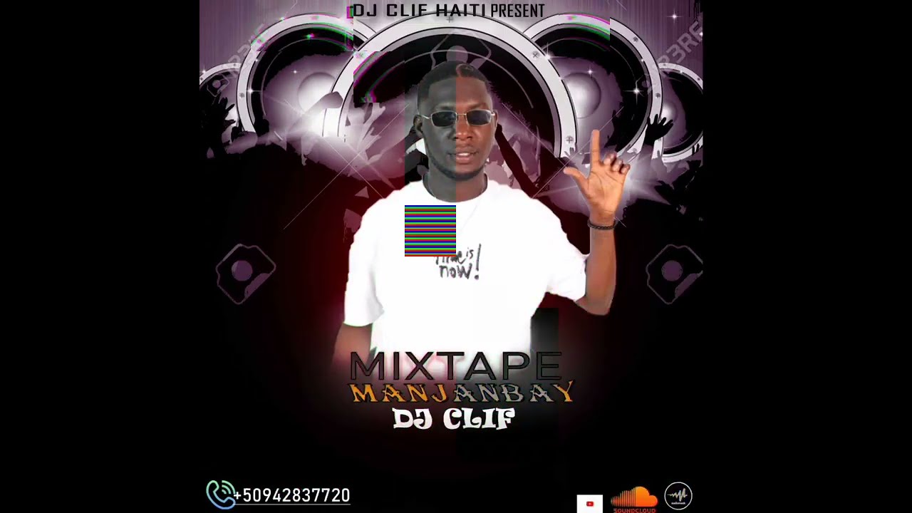 DJ CLIF HAITI MIXTAPE MANJANBAY 2023