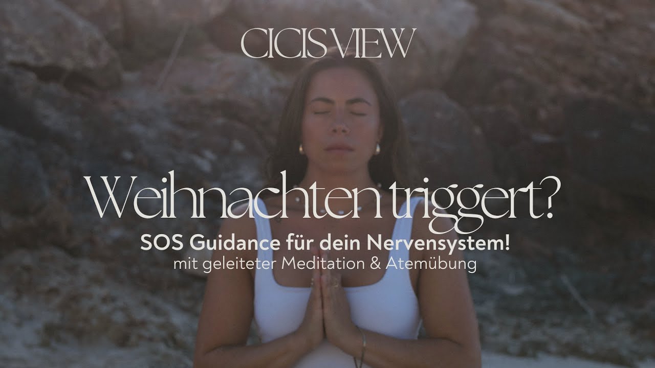 Weihnachten triggert? SOS Guidance für dein Nervensystem! – mit geleiteter Meditation & Atemübung