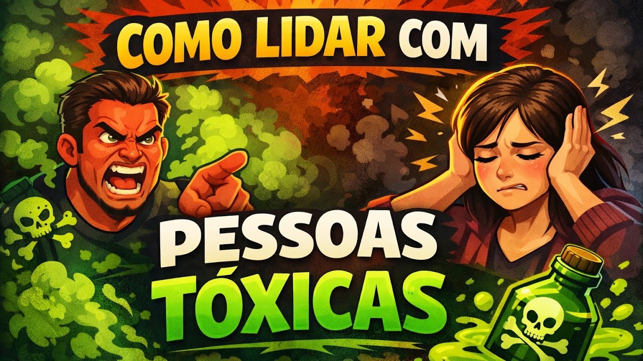 Como lidar com pessoas tóxicas