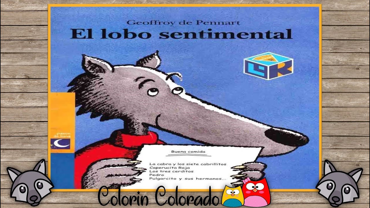 El lobo sentimental. Cuento infantil en español. Cuentos con valores.
