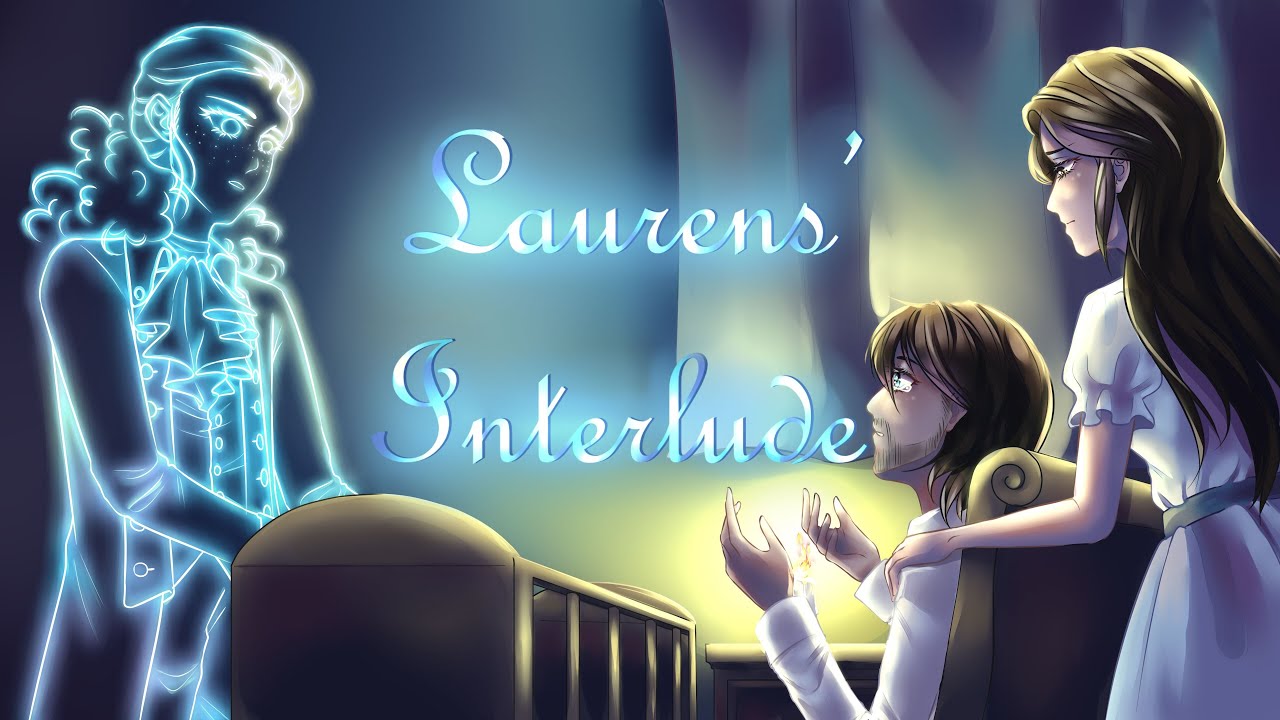 Hamilton Animatic || Laurens' Interlude