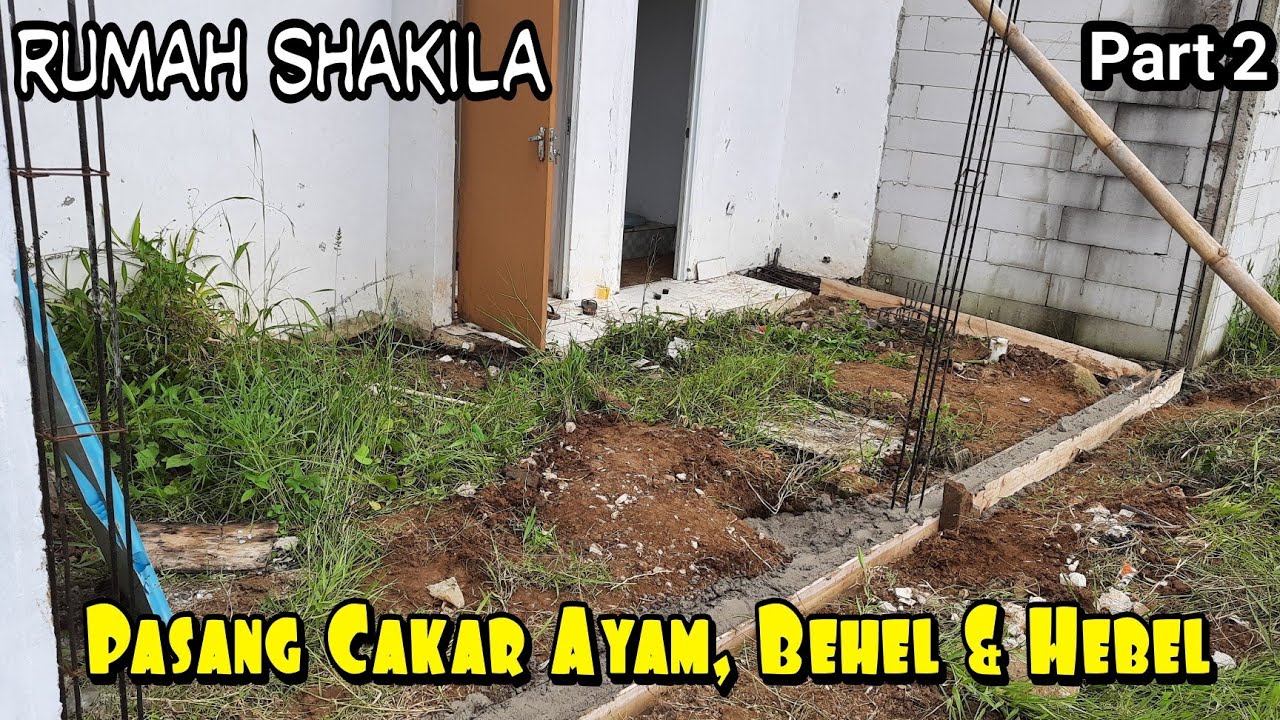 Proses Awal Renovasi Rumah Type 30/72 (Pemasangan Cakar Ayam, Pondasi dll) @RUMAHSHAKILA (Part 2)