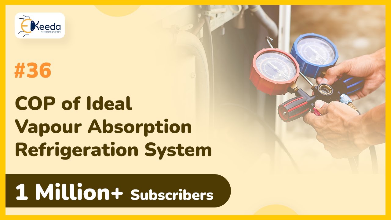 COP of Ideal Vapour Absorption Refrigeration System - Other Refrigeration Systems VAR System