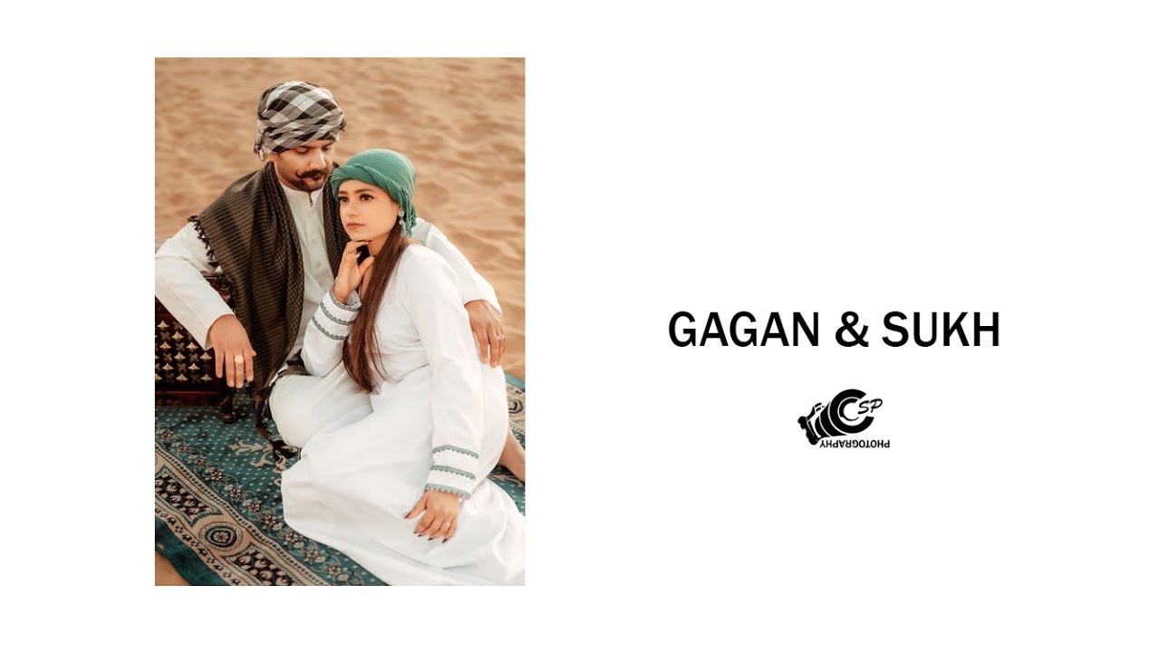 GAGAN + SUKH  BEST PRE WEDDING SHOOT  ((( Jaisalmer, Rajasthan )))