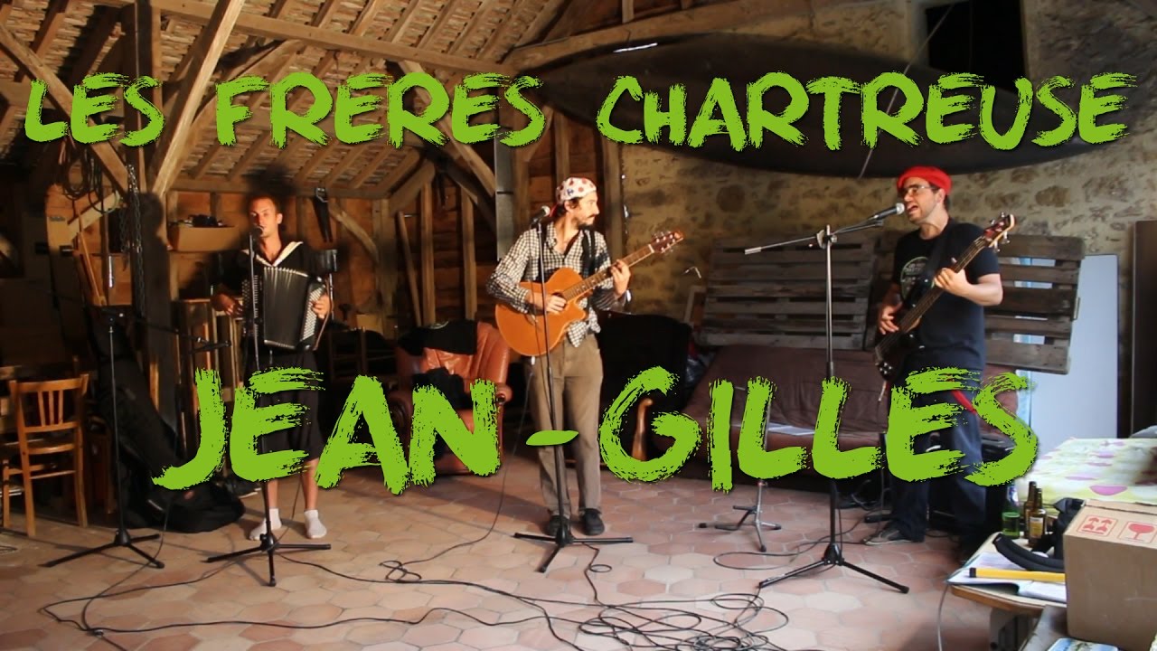 Les Frères Chartreuse - Jean-Gilles