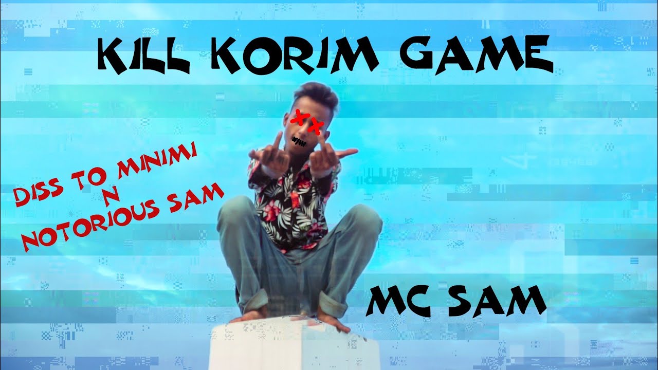 Mc Sam - KILL KORIM GAME 
