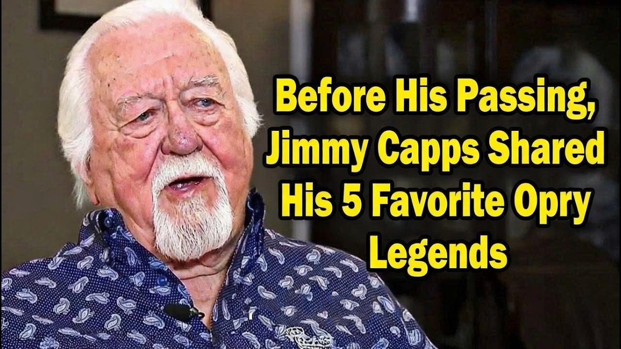Before His Passing, Jimmy Capps Shared His 5 Favorite Opry Legends