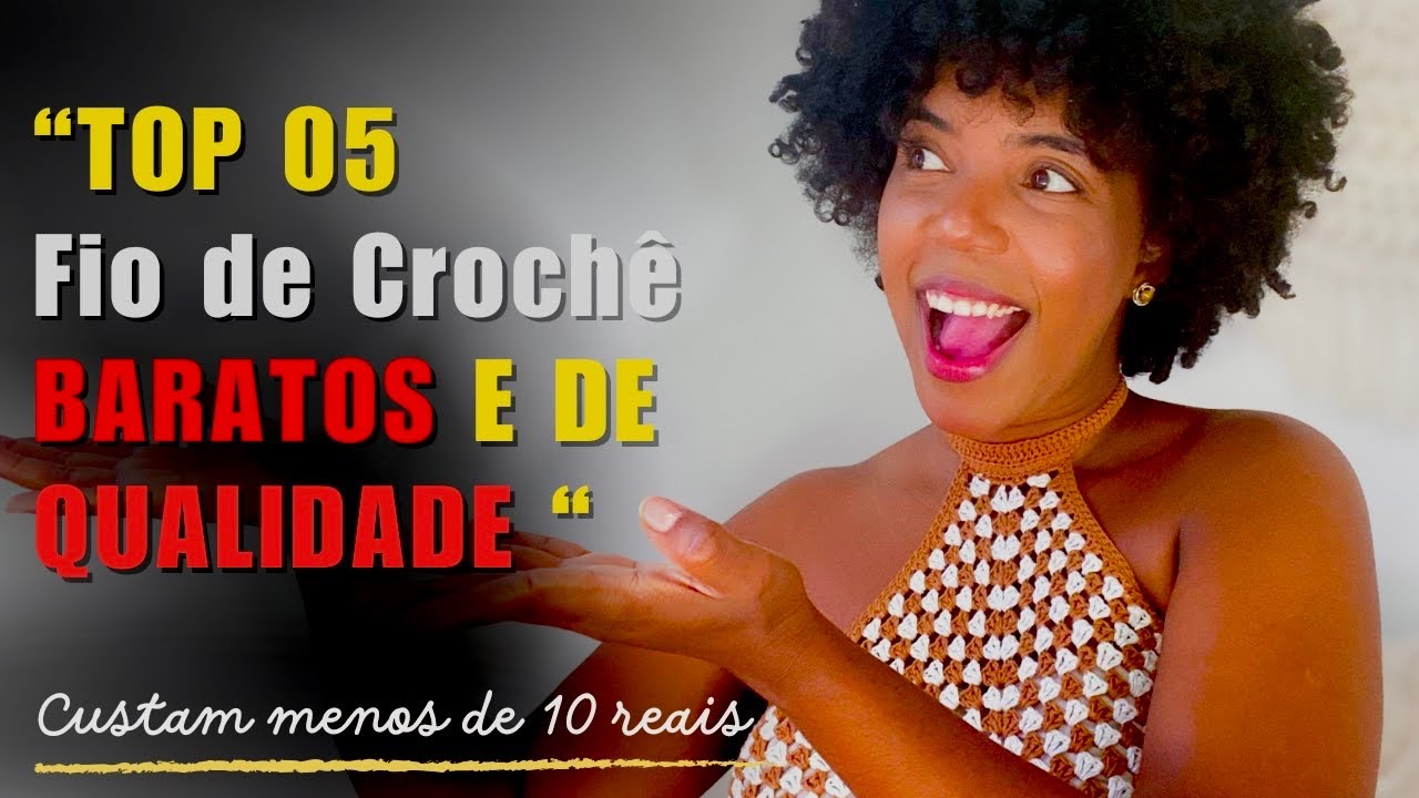 🧶💰FIOS de crochê  BARATOS e de QUALIDADE - Esse fio custa MENOS DE R$10 😨