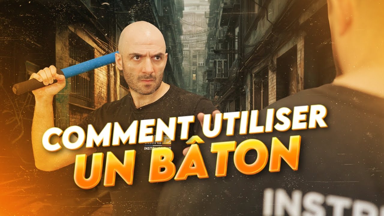 COMBAT DE RUE - Comment utiliser un bâton pour se défendre