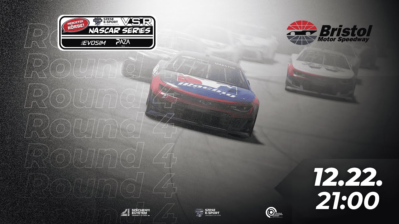VSR NASCAR Magyar Bajnokság by SZESE E-Sport - Round 4 @Bristol