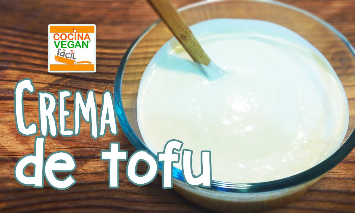 Crema de tofu - Cocina Vegan Fácil