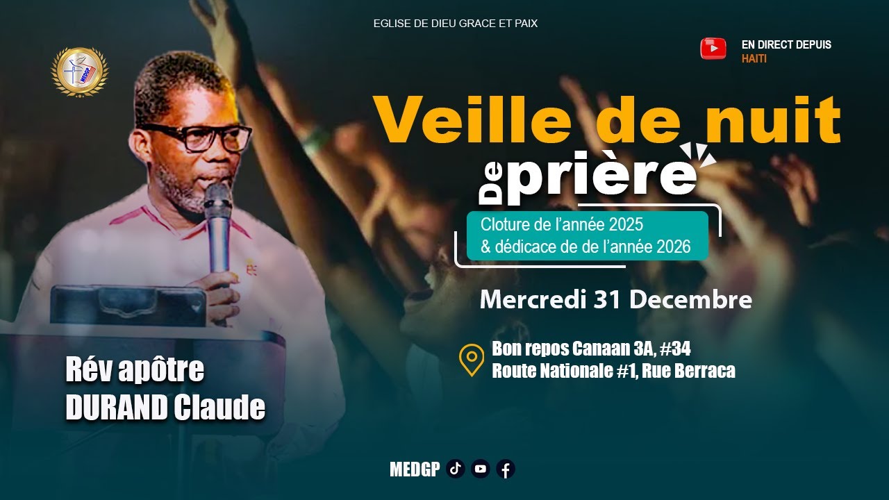 Mercredi veille de nuit de traversé  || 31/12/25 || MEDGP || Rév. Apôtre DURAND Claude