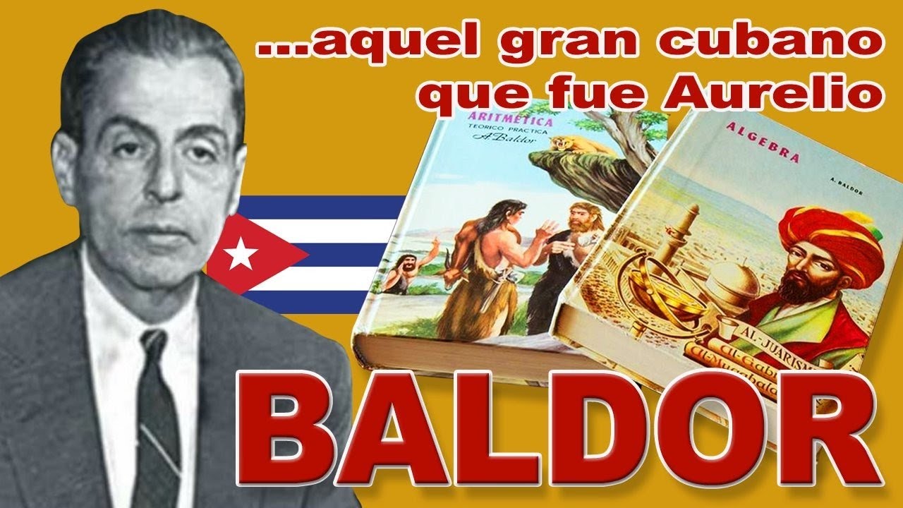 🇨🇺 Aurelio Baldor: El Matemático que Enamoró a Cuba