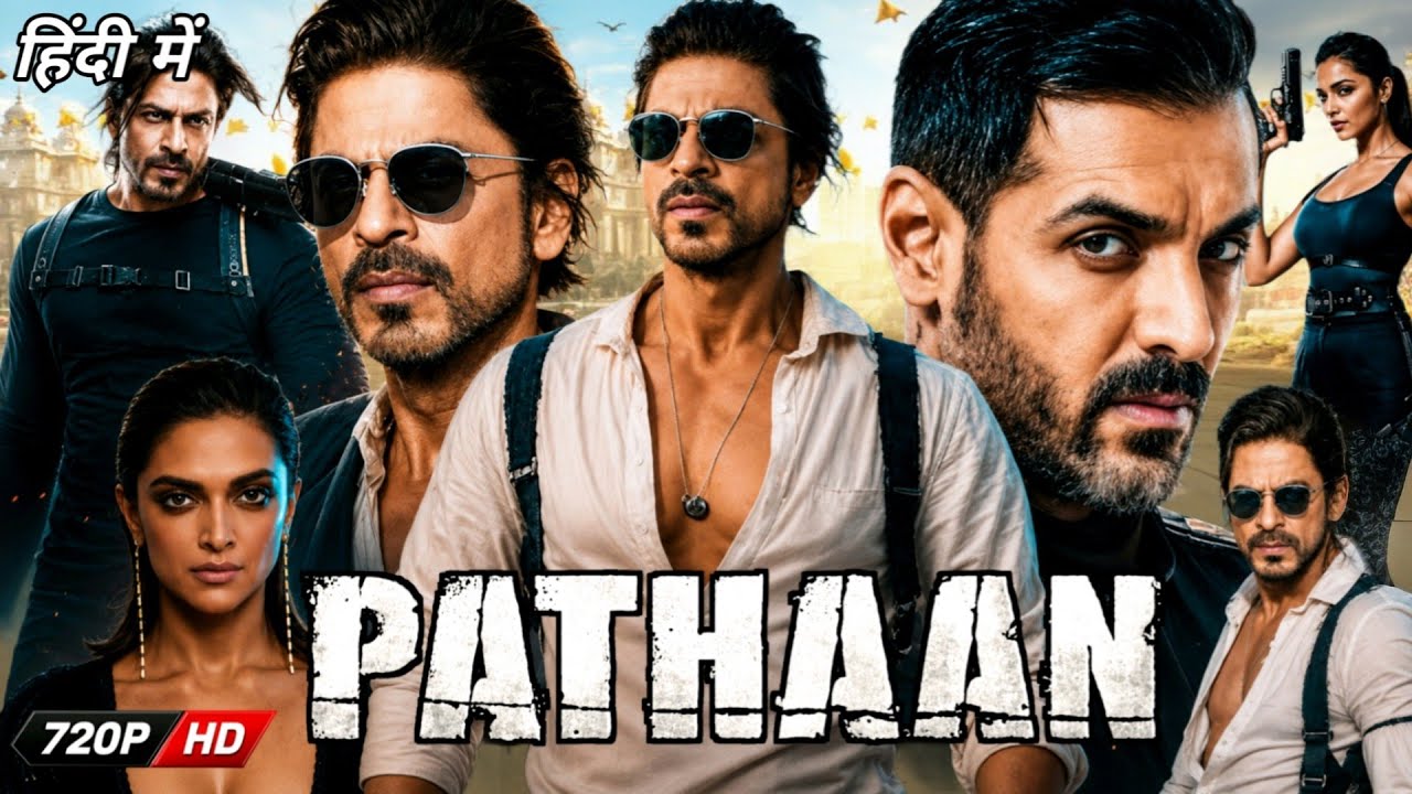 Pathaan Full Movie in Hindi | Shah Rukh Khan, Deepika Padukone, John Abraham | Review & Facts 