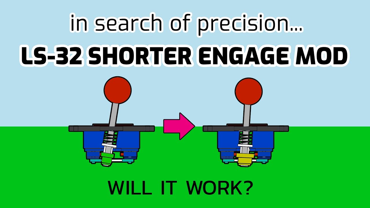 LS32 Joystick Shorter Engage Mod - Will it Work?