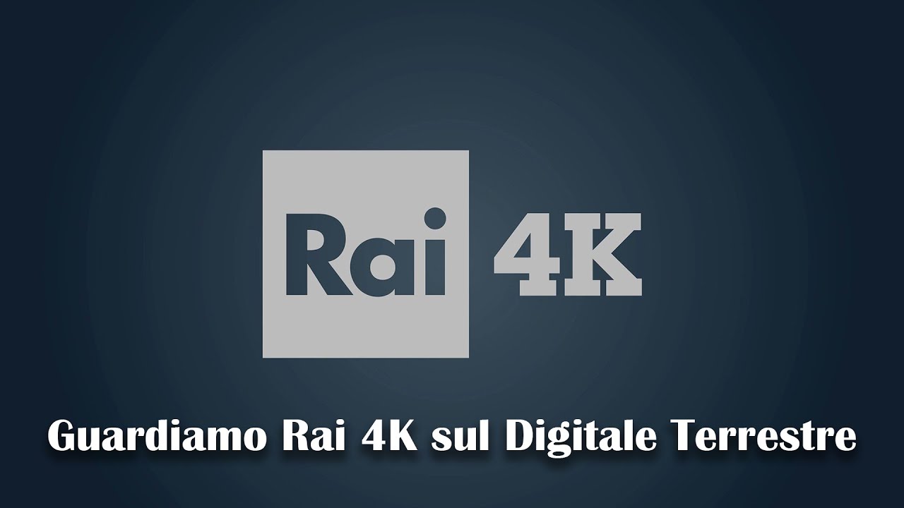 Guardiamo Rai 4K sul canale 101 del Digitale Terrestre