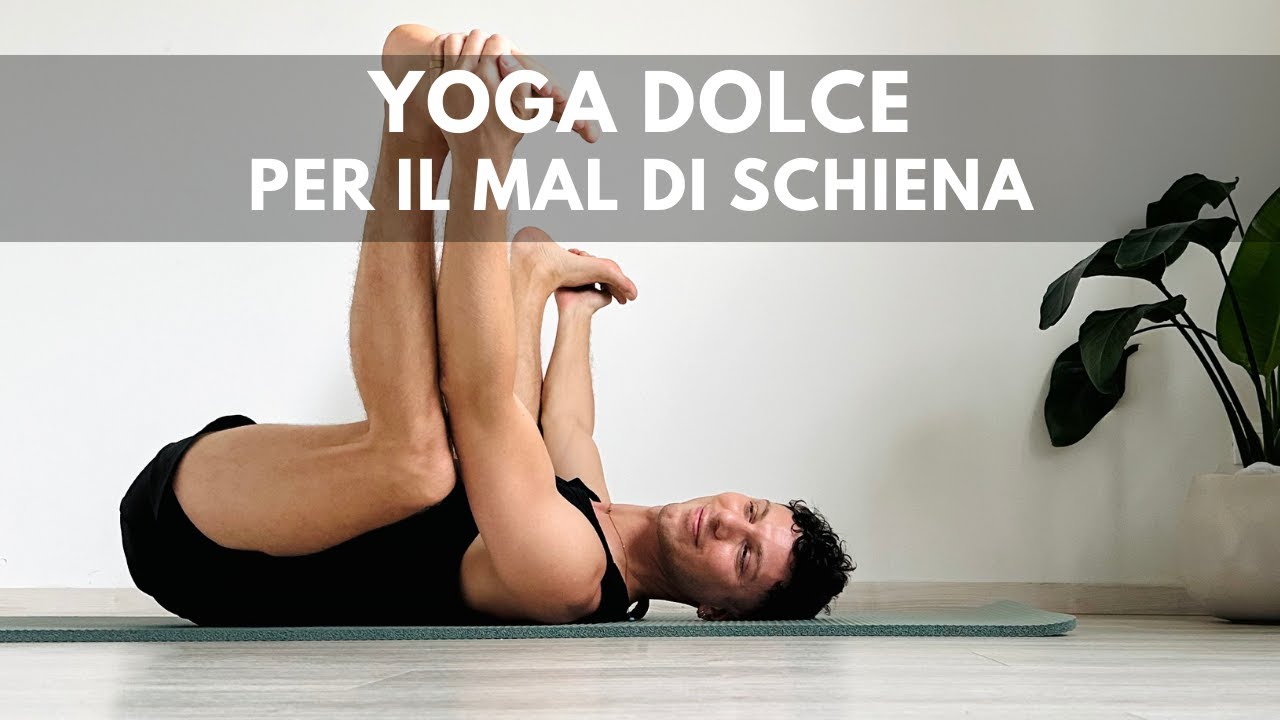 10 MINUTI - Yoga Dolcissimo per il Mal di schiena