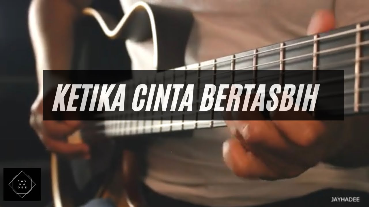 Ketika Cinta Bertasbih | Guitar Instrumental