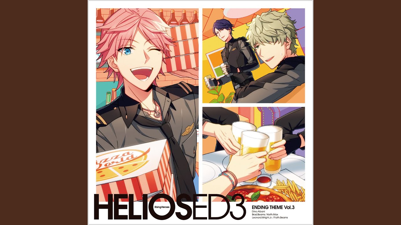 『HELIOS Rising Heroes』エンディングテーマ Vol.3「Come and back!」