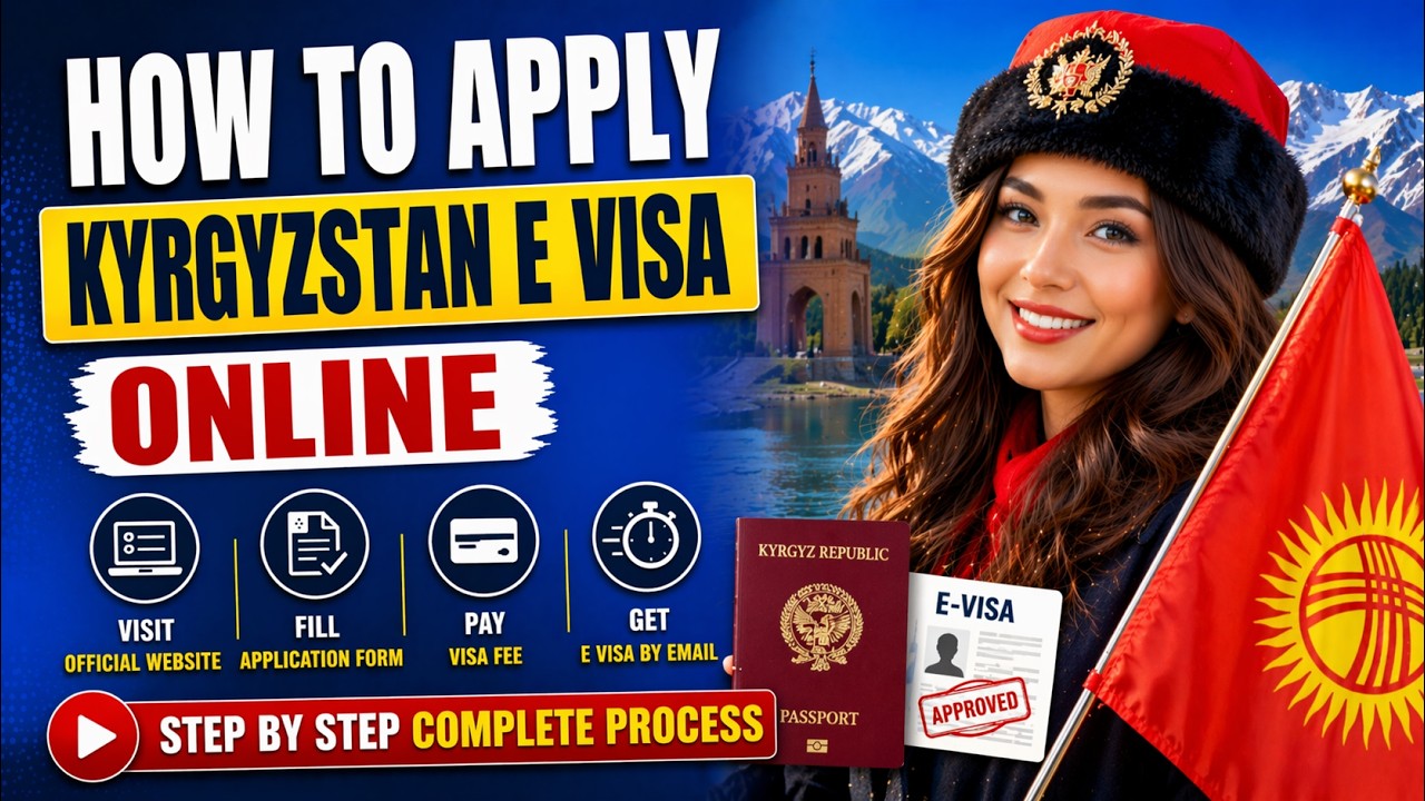 How to Apply Kyrgyzstan E Visa | Easy E Visa in 2025