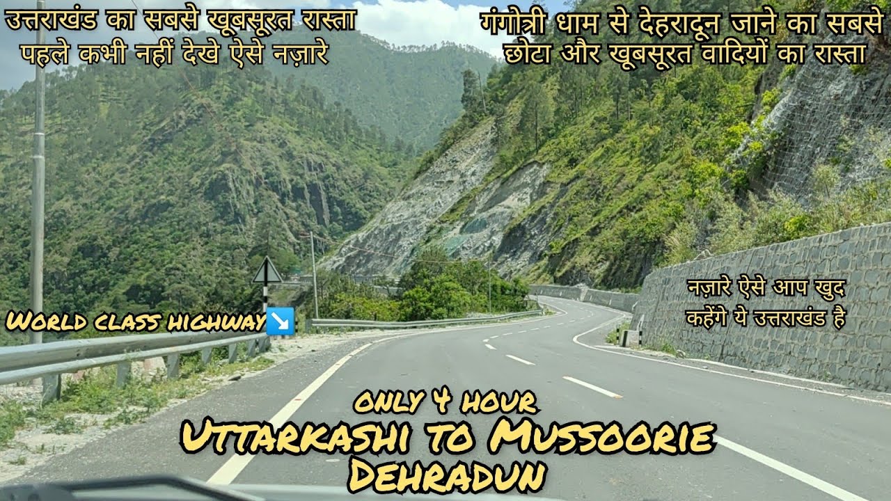 Uttarkashi To Dehradun !! Dehradun To Uttarkashi !! Uttarkashi to Mussorie !!