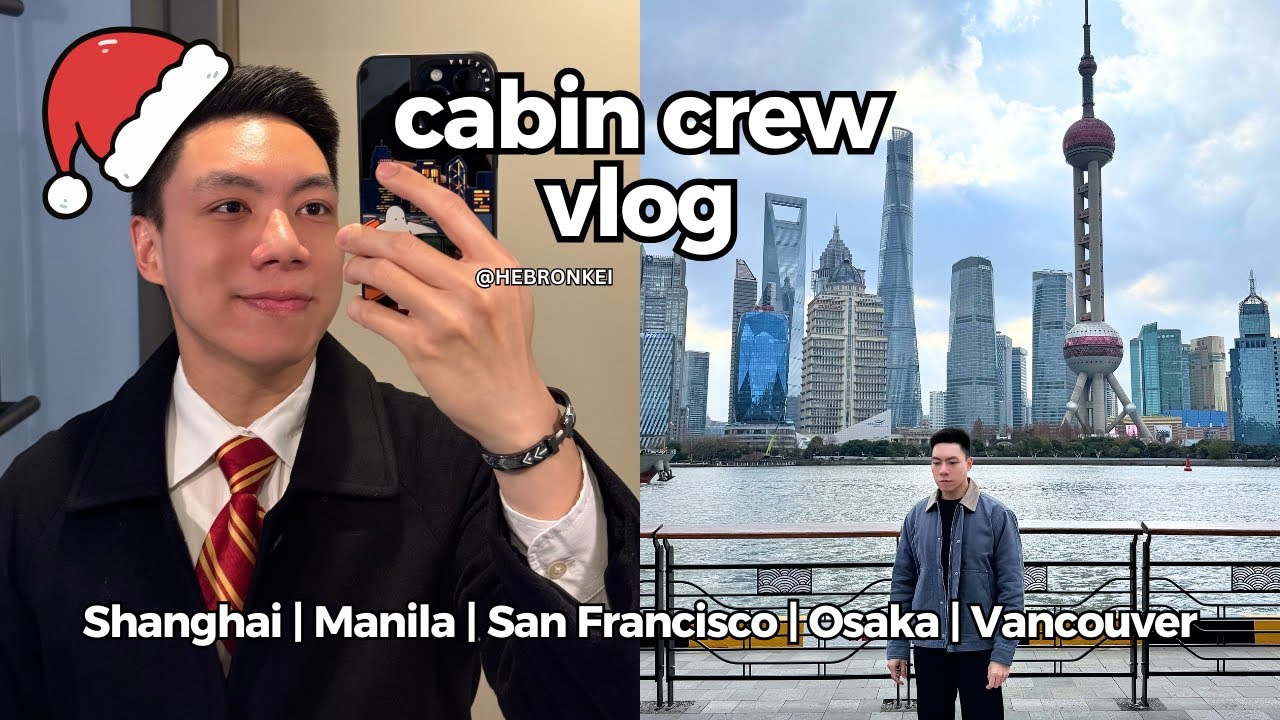 Christmas in Shanghai, Hong Kong, San Francisco, Osaka, and Manila 🪭🏯🦀 | Cathay cabin crew vlog - EN