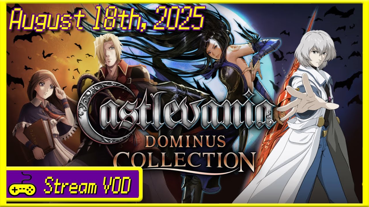 Twitch Livestream - Castlevania: Order of Ecclesia [Part 3]