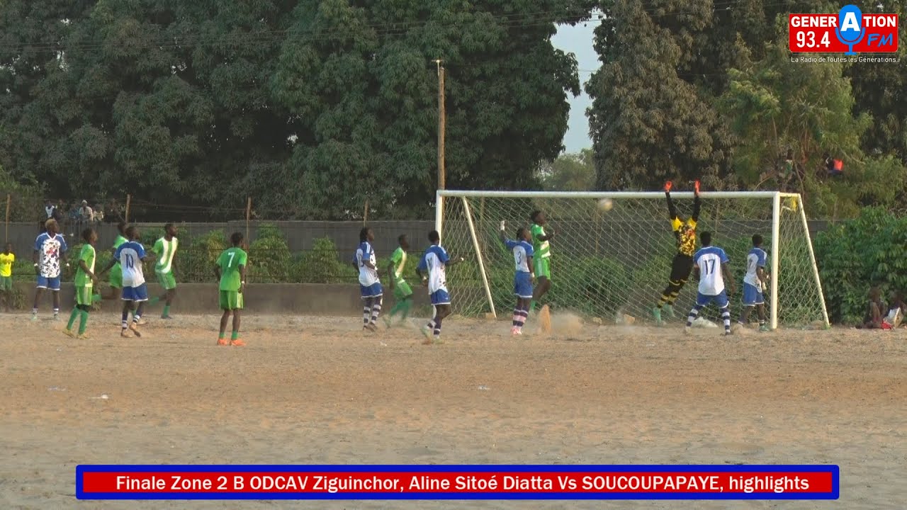 Finale Zone 2 B ODCAV Ziguinchor, Aline Sitoé Diatta Vs SOUCOUPAPAYE, highlights