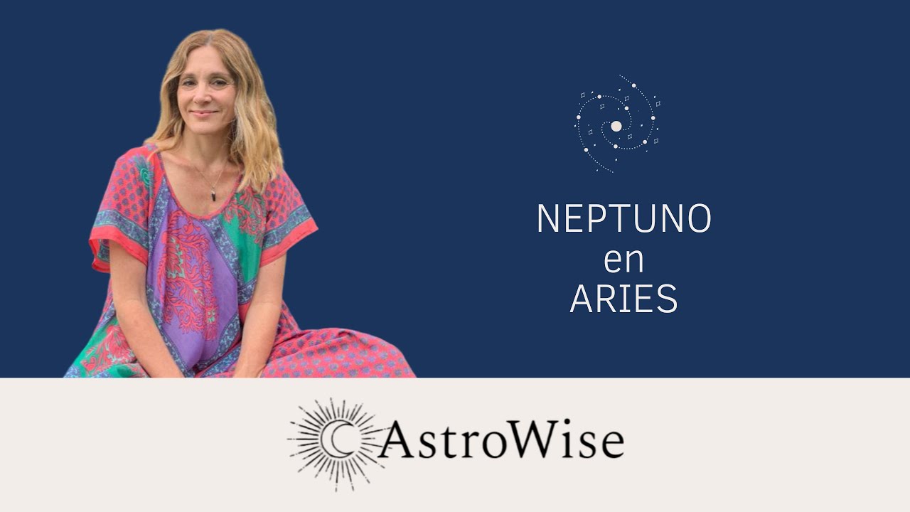 NEPTUNO EN ARIES