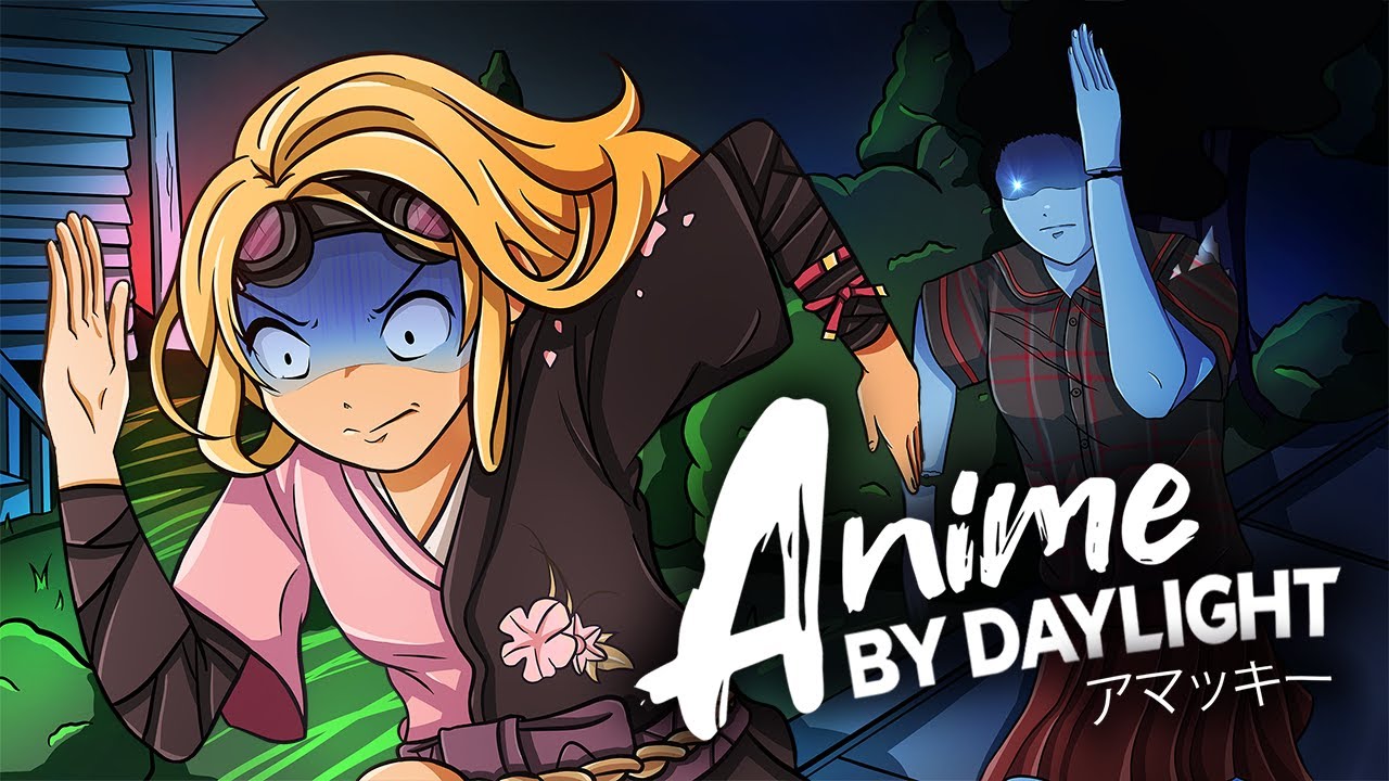 ANIME BY DAYLIGHT - Dead By Daylight