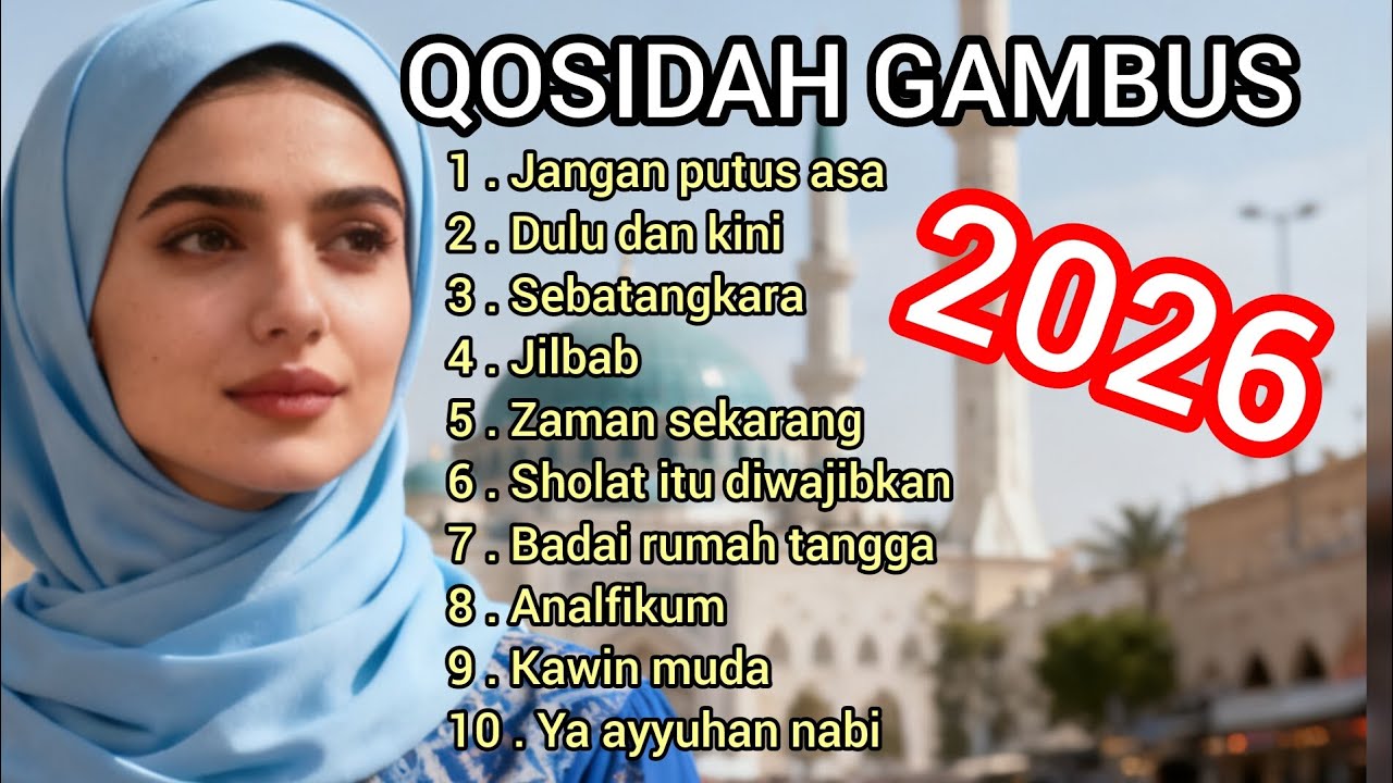 QOSIDAH GAMBUS PENYEJUK HATI 2026 // PALING BANYAK DI CARI‼️