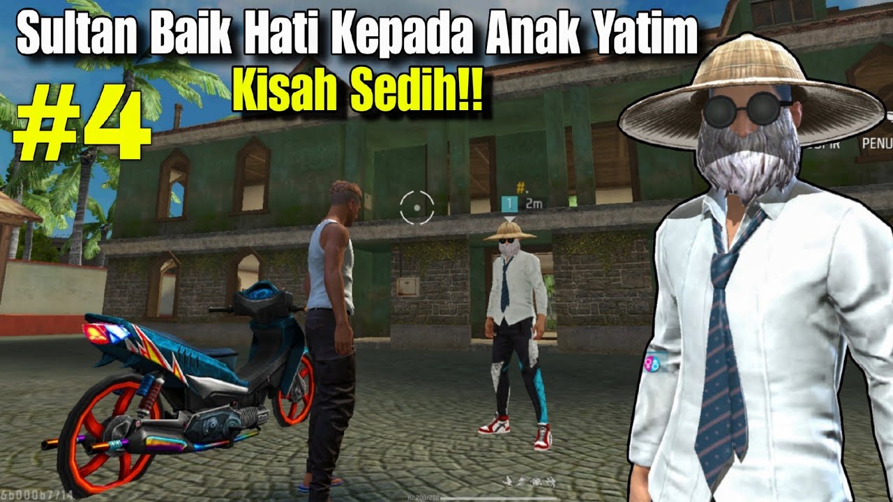 KISAH SEDIH!! Sultan Baik Hati Kepada Anak Yatim - Drama FF Indonesia (Part4)