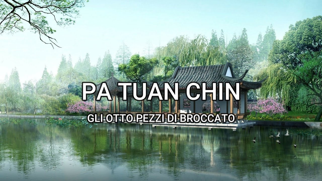 Baduanjin (Pa Tuan Chin): sequenza completa