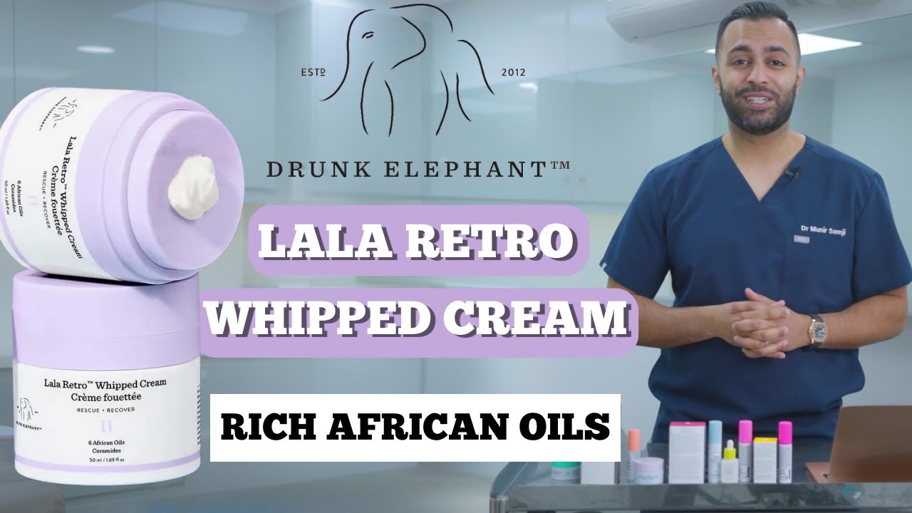 Drunk Elephant's Lala Retro Whipped Cream | Quench Your Skin's Thirst | Dr. Somji Reviews