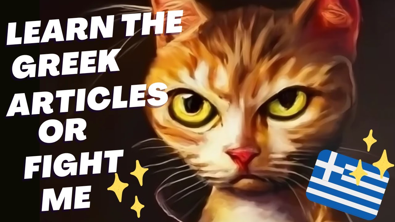 The Greek Articles - My Big Fat Greek Lessons